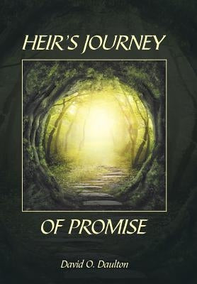Heir's Journey of Promise by Daulton, David O.