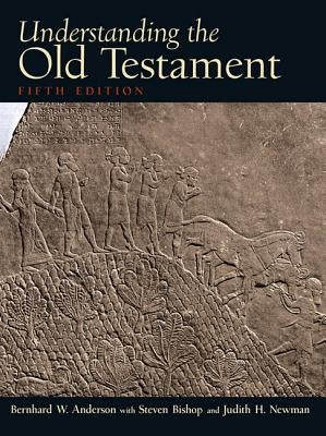 Understanding the Old Testament by Anderson, Bernhard