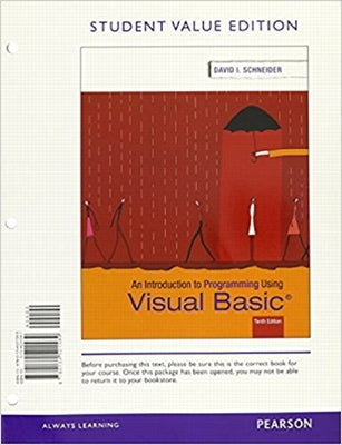 Introduction to Programming Using Visual Basic, Student Value Edition by Schneider, David