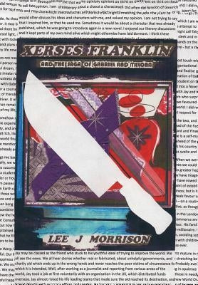 Xerses Franklin: The Saga Of Gabriel & Melona by Morrison, Lee J.