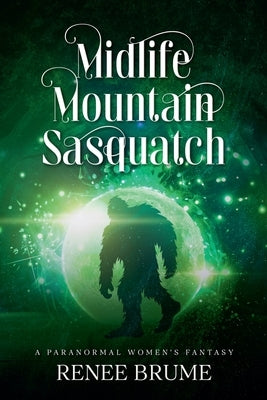 Midlife Mountain Sasquatch by Brume, Renee