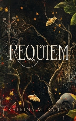 Requiem by Bailey, Katrina M.