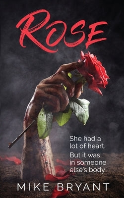 Rose by Bryant, Mike