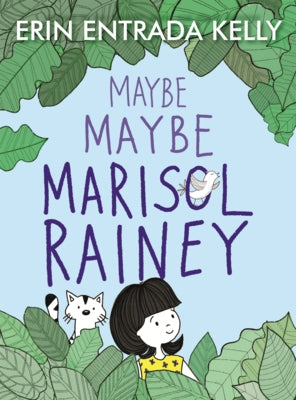 Maybe Maybe Marisol Rainey by Kelly, Erin Entrada