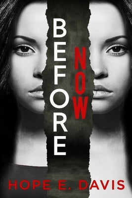 Before Now by Davis, Hope E.