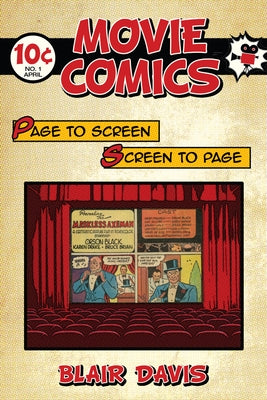 Movie Comics: Page to Screen/Screen to Page by Davis, Blair