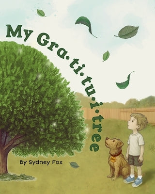 My Gra-ti-tu-i-tree: By Sydney Fox by Webster, Gerard