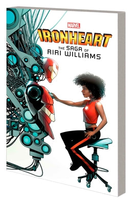 Ironheart: The Saga of Riri Williams by Marquez, David