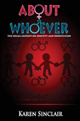 About Whoever: The Social Imprint on Identity and Orientation by Jackson, Peter