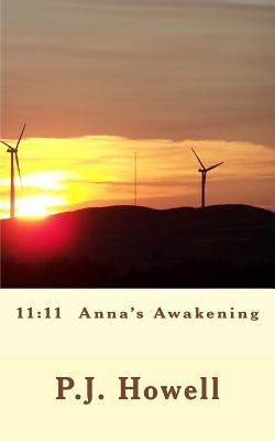 11: 11 Anna's Awakening by Howell, P. J.