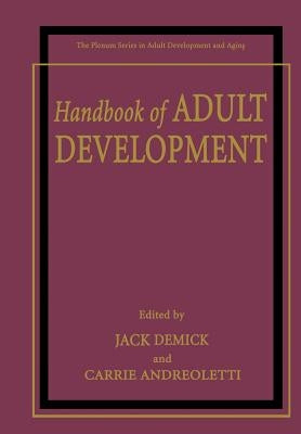 Handbook of Adult Development by Demick, Jack