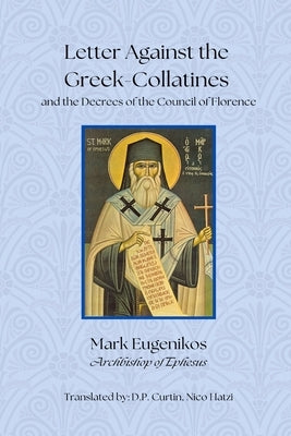 Letter Against the Greek Collatines by Mark of Ephesus