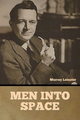Men into space by Leinster, Murray