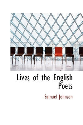 Lives of the English Poets by Johnson, Samuel