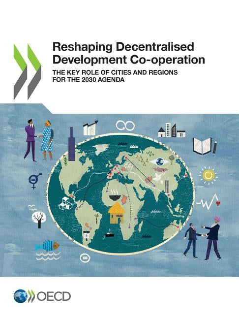 Reshaping Decentralised Development Co-operation by Oecd
