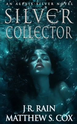 Silver Collector: A Paranormal Mystery Novel by Cox, Matthew S.