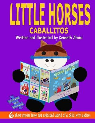 Little Horses/Caballitos by Zhumi, Kenneth