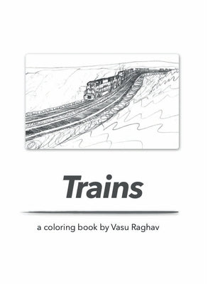Trains: a coloring book by Arora, Vasu