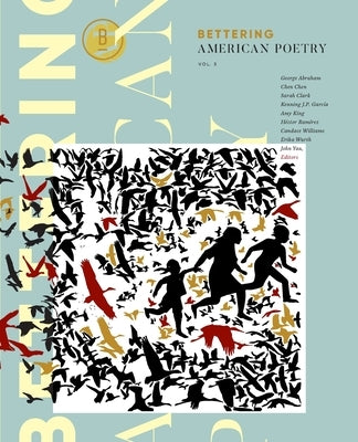 Bettering American Poetry Volume 3 by Abraham, George