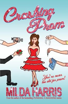 Crashing Prom by Harris, Milda