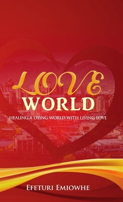 Love World by Emiowhe, Efeturi