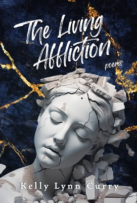 The Living Affliction by Curry, Kelly Lynn