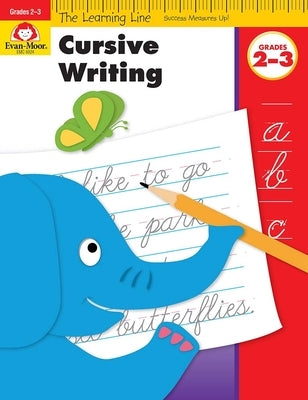 Learning Line: Cursive Writing, Grade 2 - 3 Workbook by Evan-Moor Corporation