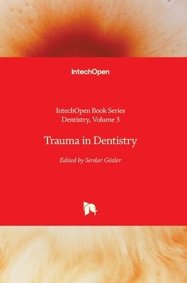 Trauma in Dentistry by Akarslan, Zühre