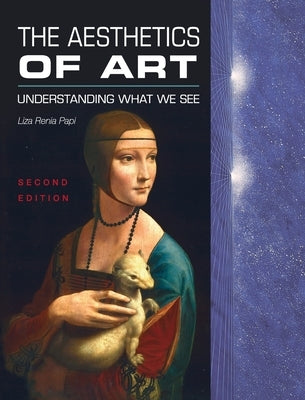 Aesthetics of Art: Understanding What We See by Papi, Liza Renia