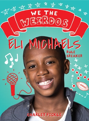 Eli Michaels, Rule Breaker by Pickle, Charley