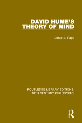 David Hume's Theory of Mind by Flage, Daniel E.