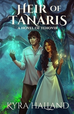 Heir of Tanaris by Halland, Kyra