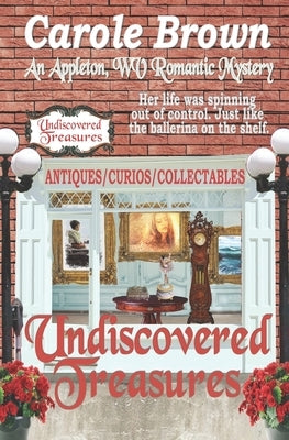 Undiscovered Treasures by Brown, Carole