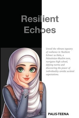 Resilient Echoes by , Palis-Teena
