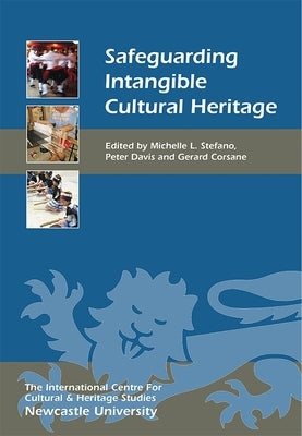 Safeguarding Intangible Cultural Heritage by Stefano, Michelle L.