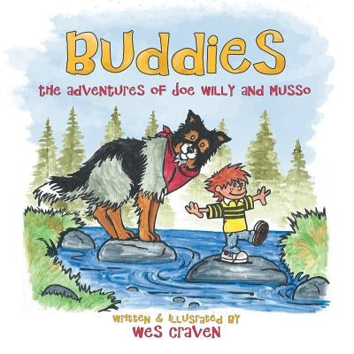 Buddies: The Adventures of Joe Willy and Musso by Craven, Wes