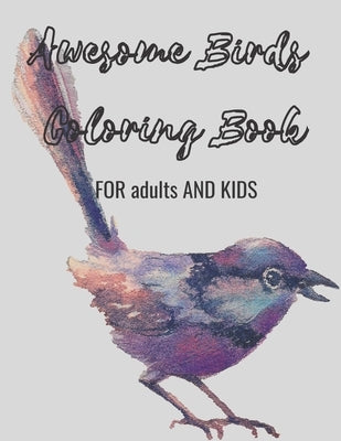 Awesome Birds Coloring Books FOR Adults And Kids: Stress Relieving bird Mandala Beautiful And Adorable Designs, great gift ideas for bird lovers, Star by Calvert, Matthew