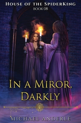In a Mirror, Darkly by Anderle, Michael