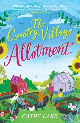 The Country Village Allotment by Lake, Cathy