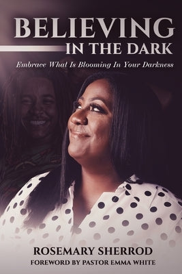 Believing in the Dark by Sherrod, Rosemary