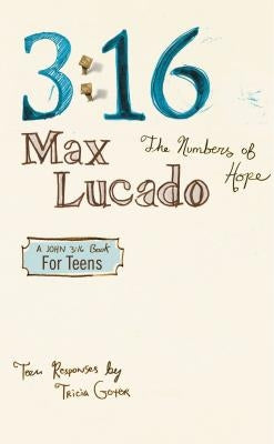3:16: The Numbers of Hope-Teen Edition by Lucado, Max