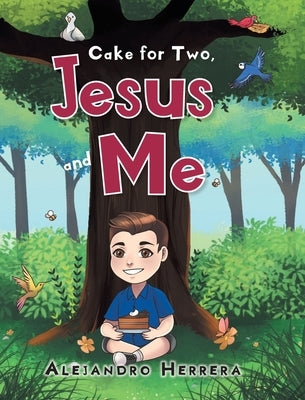 Cake for Two, Jesus and Me by Herrera, Alejandro
