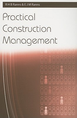 Practical Construction Management by Ranns, R. H. B.