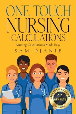 One Touch Nursing Calculations by Djanie, Sam