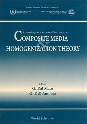 Composite Media and Homogenization Theory: Proceedings of the Second Workshop by Maso, Gianni Dal