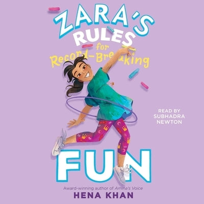 Zara's Rules for Record-Breaking Fun by Khan, Hena