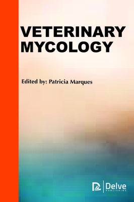 Veterinary Mycology by Marques, Patricia