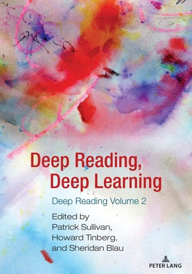 Deep Reading, Deep Learning; Deep Reading Volume 2 by Horning, Alice S.