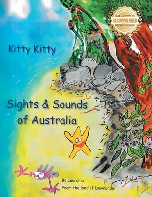 Kitty Kitty: Sights & Sounds of Australia by Masciangelo, Mary-Laura