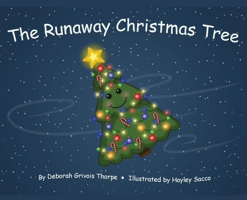 The Runaway Christmas Tree by Thorpe, Deborah Grivois
